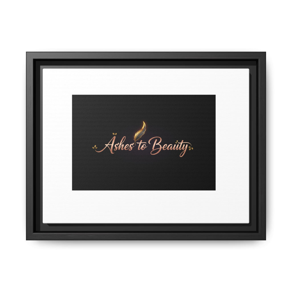 Framed Matte Canvas Wall Art — "Ashes to Beauty" Gold Script